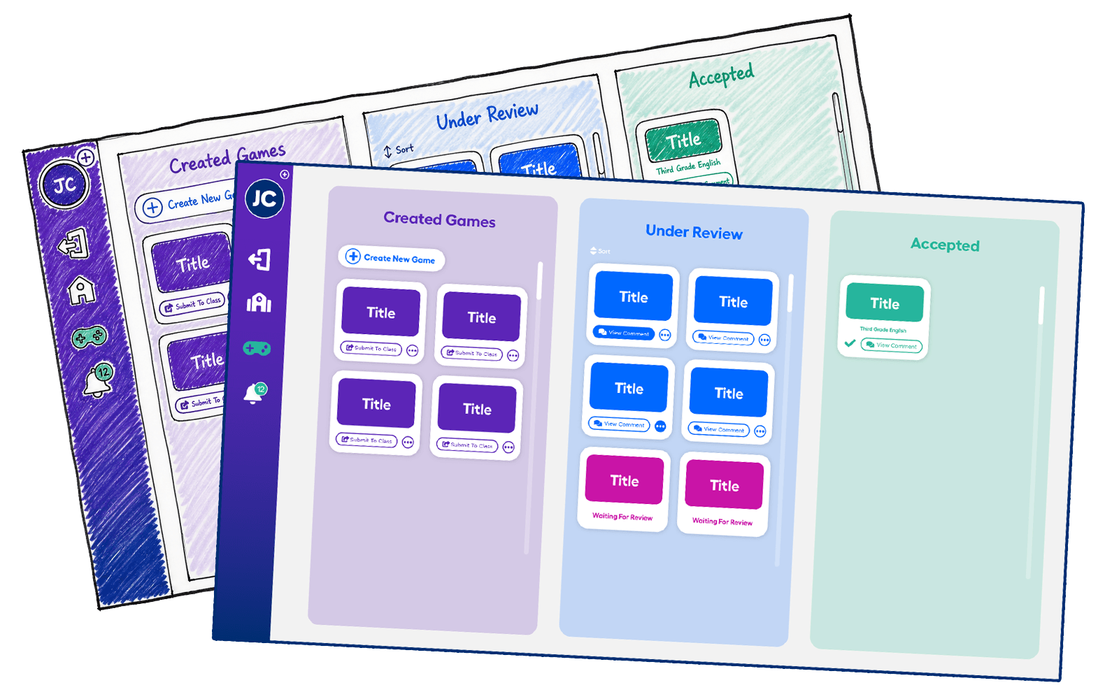The student games view, sketch beside final: three columns — created, under review, accepted — each game a card showing its status and what to do next.